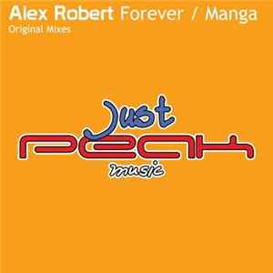 Alex Robert - Forever / Manga FLAC