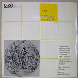 J. S. Bach, Edith Mathis, Ingeborg Ruß, Wilfried Jochims, Peter Schreier, Erich Wenk, Jakob Stämpfli, Figuralchor Der Gedächtniskirche Stuttgart, Bach-Collegium Stuttgart, Helmuth Rilling - Der Streit Zwischen Phoebus Und Pan - Kantate BWV 201 FLAC