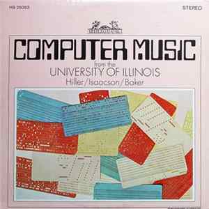 Hiller / Isaacson / Baker - Computer Music From The University Of Illinois FLAC