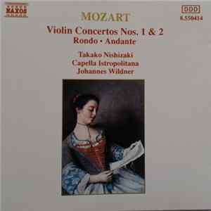 Mozart, Takako Nishizaki, Capella Istropolitana, Johannes Wildner - Mozart : Violin Concertos Nos. 1 & 2 - Rondo - Andante FLAC