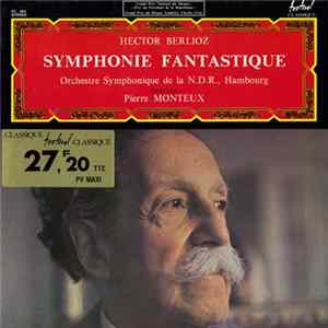 Hector Berlioz, Pierre Monteux, Orchestre Symphonique De La N.D.R., Hambourg - Symphonie Fantastique FLAC
