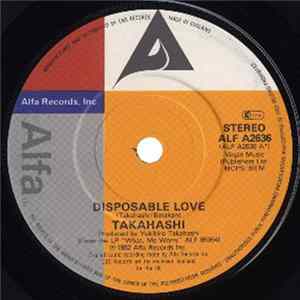 Takahashi - Disposable Love FLAC