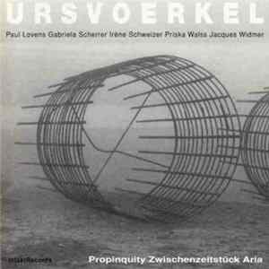 Urs Voerkel - Propinquity Zwischenzeitstück Aria FLAC