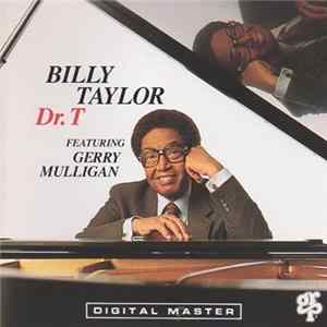 Billy Taylor Featuring Gerry Mulligan - Dr. T FLAC