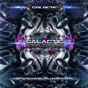 Galactic Explorers - Future In Motion FLAC