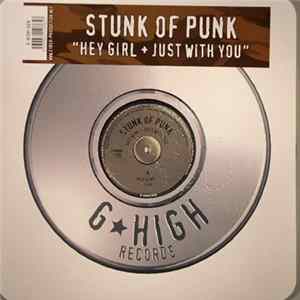 Stunk Of Punk - Hey Girl / Just With You FLAC