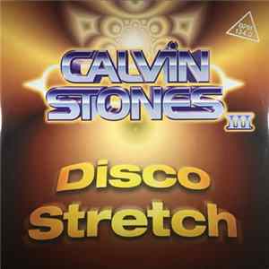 Calvin Stones - Disco Stretch FLAC