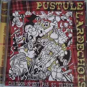 Pustule L'Ardechois - Cartoon N'Est Pas Si Triste FLAC