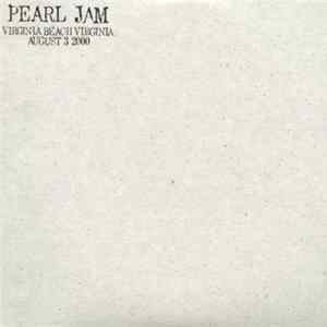 Pearl Jam - Virginia Beach, Virginia - August 3, 2000 FLAC