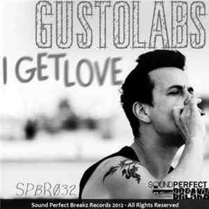Gustolabs - I Get Love FLAC
