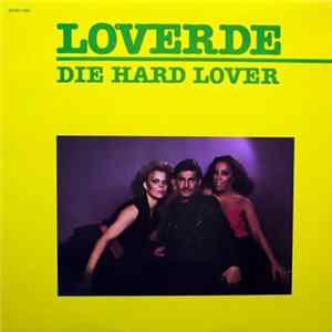 Loverde - Die Hard Lover FLAC