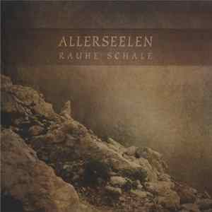Allerseelen - Rauhe Schale FLAC