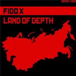 Fido X - Land Of Depth FLAC