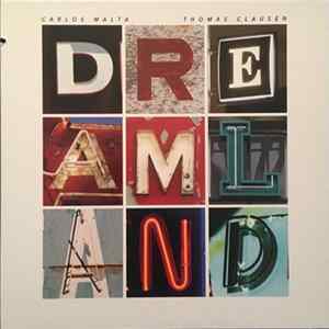Carlos Malta, Thomas Clausen - Dreamland FLAC