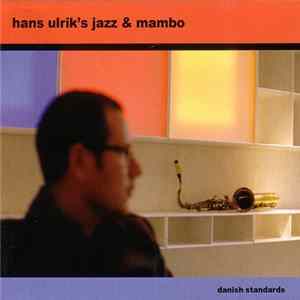 Hans Ulrik's Jazz & Mambo - Danish Standards FLAC