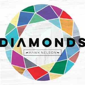 Hawk Nelson - Diamonds FLAC