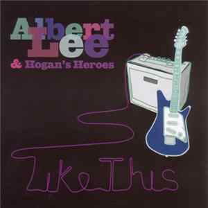 Albert Lee - Like This FLAC