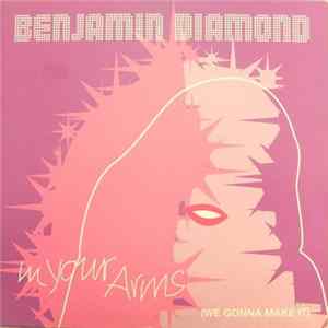Benjamin Diamond - In Your Arms (We Gonna Make It) FLAC