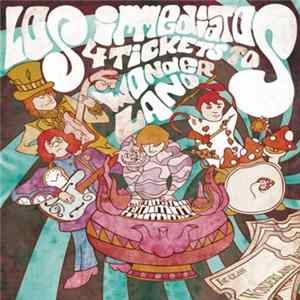 Los Immediatos - Four Tickets To Wonderland FLAC