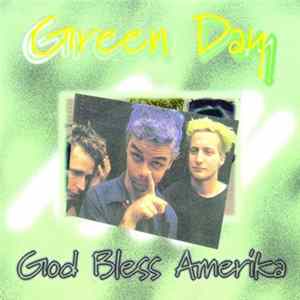 Green Day - God Bless Amerika FLAC