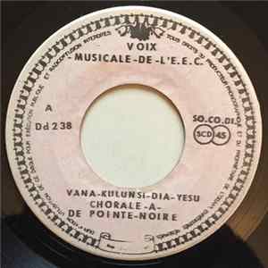 Chorale-A-De Pointe-Noire - Vana-Kulun Si-Dia-Yesu / N'Long Uk I-Ku-Emausi FLAC