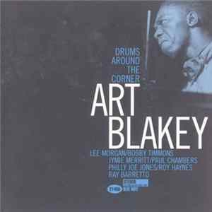 Art Blakey - Drums Around The Corner FLAC
