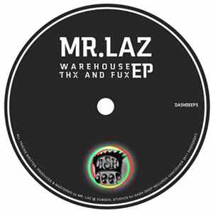 Mr. Laz - Warehouse Thx And Fux EP FLAC