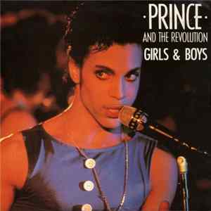 Prince And The Revolution - Girls & Boys FLAC