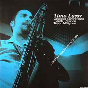 Timo Lassy - African Rumble / High At Noon FLAC