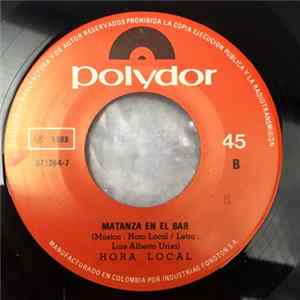 Hora Local - El Rock No Te Necesita / Matanza En El Bar FLAC