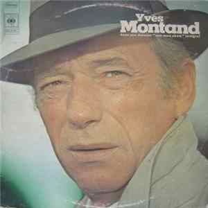Yves Montand - Dans Son Dernier "One Man Show" Intégral FLAC