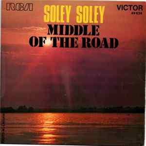 Middle Of The Road - Soley Soley FLAC