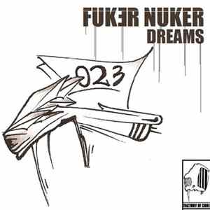 Fuker Nuker - Dreams FLAC