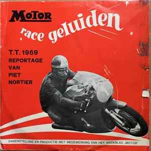 Piet Nortier - Race Geluiden - T.T. 1969 Reportage Van Piet Nortier FLAC