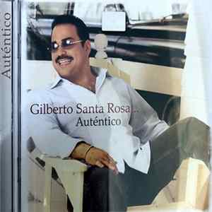 Gilberto Santa Rosa - Auténtico FLAC