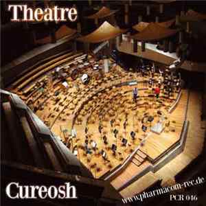 Cureosh - Theatre FLAC