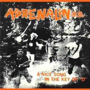 Adrenalin O.D. - A Nice Song In The Key Of "D" FLAC