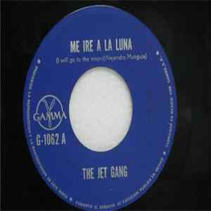The Jet Gang - Me Ire A La Luna / Todo El Tiempo FLAC