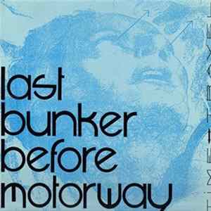 Last Bunker Before Motorway - Time Travel FLAC
