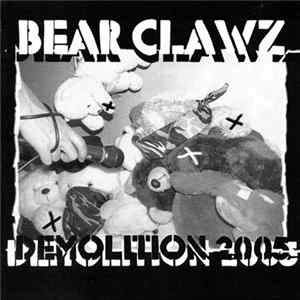 Bear Clawz - Demonstration 2005 FLAC