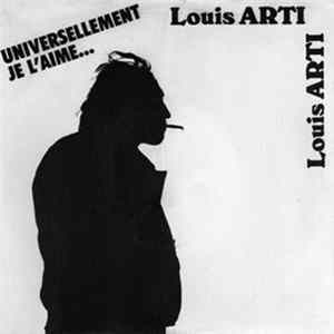 Louis Arti - Universellement Je L'aime FLAC