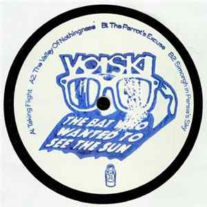 Voiski - The Bat Who Wanted To See The Sun FLAC