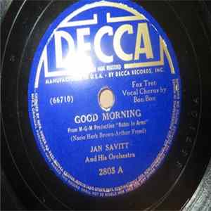 Jan Savitt And His Orchestra - Good Morning / Many Dreams Ago FLAC