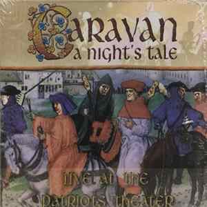 Caravan - A Night's Tale (Live At The Patriots Theater) FLAC