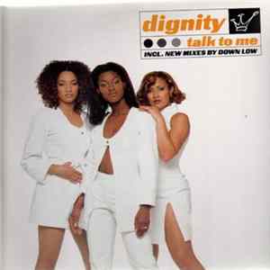 Dignity - Talk To Me FLAC