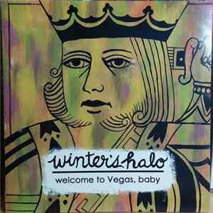 Winter's Halo - Welcome To Vegas, Baby FLAC