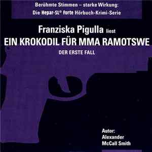 Franziska Pigulla - Ein Krokodil Für Mma Ramotswe (Der Erste Fall) FLAC