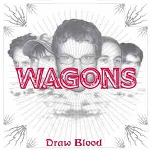 Wagons - Draw Blood FLAC