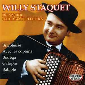 Willy Staquet - Bonsoir, Chers Auditeurs FLAC