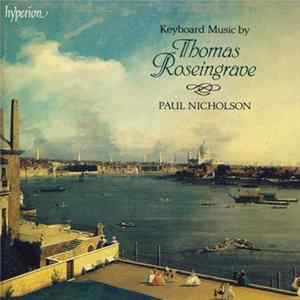 Thomas Roseingrave, Paul Nicholson - Keyboard Music Of Thomas Roseingrave FLAC